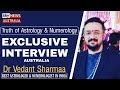 Interview in australia dr vedant sharmaa  best astrologer  numerologist in india