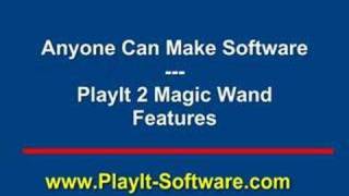 Anyone Can Make Software - PlayIt 2 Magic Wand Features screenshot 4