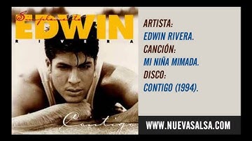 Edwin Rivera - Mi Niña Mimada