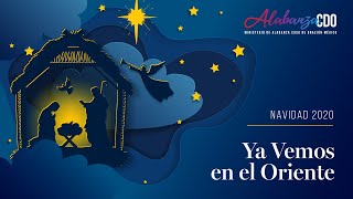 Video thumbnail of "Casa de Oración - Navidad 2020 - Ya vemos en el oriente"