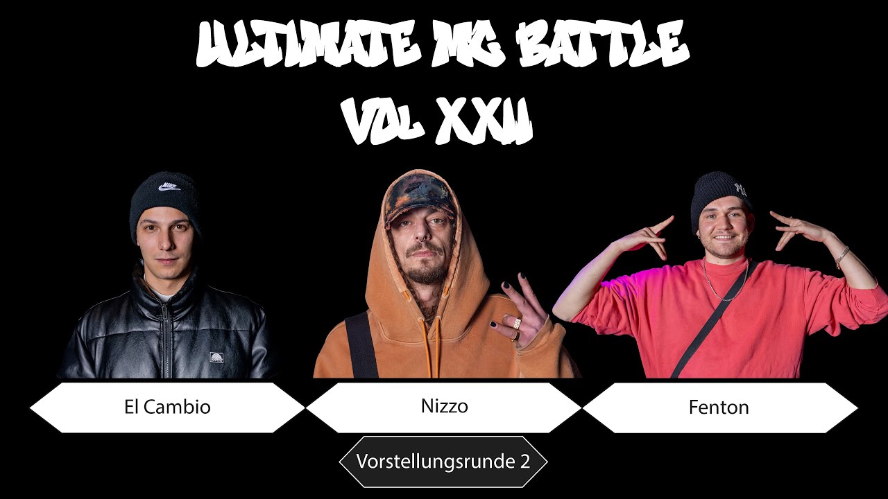 El Cambio vs. Nizzo vs. Fenton | Vorstellungsrunde 2 | Ultimate MC Battle XXII