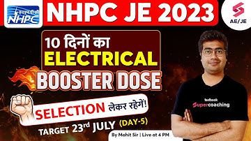 NHPC JE Classes Electrical 2023 | 10 Days Booster Dose-5| NHPC JE Previous Year Question | Mohit Sir