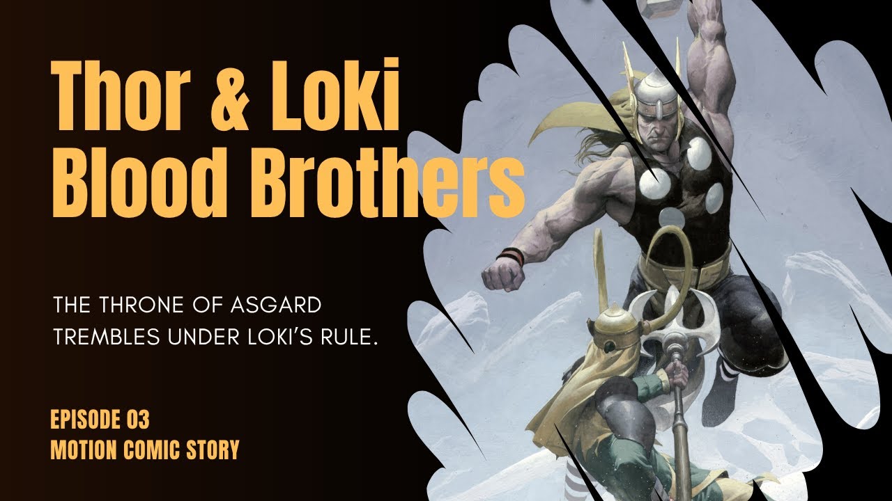 Тор и Локи — Братья по крови; Эпизод 03 / Комикс
