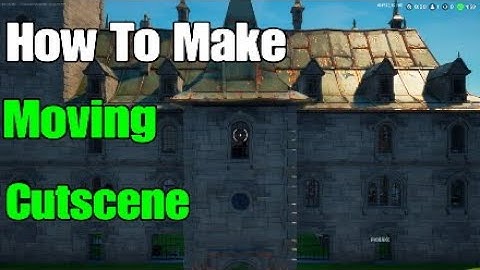 How To make MOVING CUTSCENES in Fortnite Creative