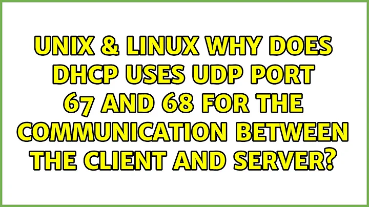 Why DHCP uses UDP protocol? (2023)