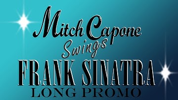 Mitch Capone Swings Frank Sinatra Long Promo