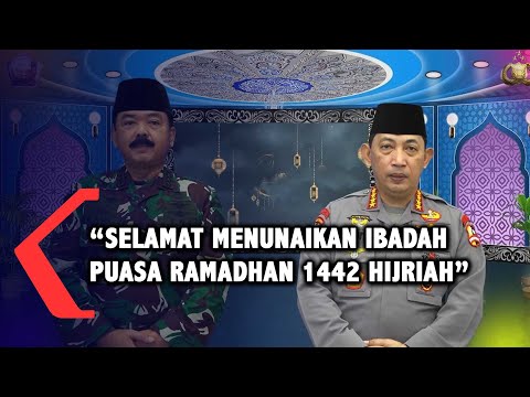 Panglima TNI dan Kapolri: Selamat Menunaikan Ibadah Puasa Ramadhan 1442 Hijriah