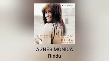 Agnes Monica - Rindu (Official Audio)