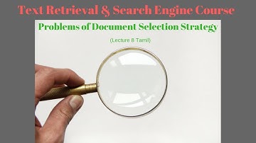 Problems of Document Selection Strategy in Tamil | Text retrieval course Lecture 8 in Tamil