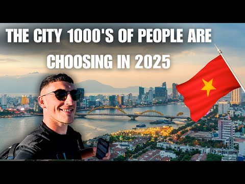 Da Nang in 2025 (the BEST CITY to live in South East Asia?)