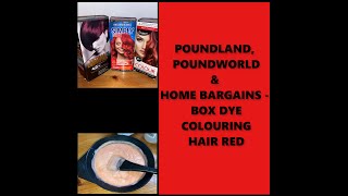 POUNDLAND, POUNDWORLD & HOME BARGAINS - BOX DYE COLOURING HAIR RED | tazwells12