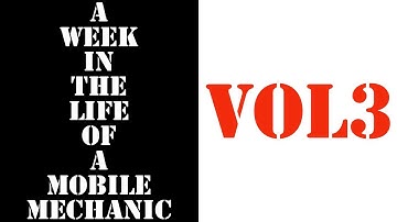 A week in the life of a mobile mechanic vol3