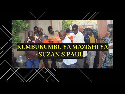 Kumbukizi Ya Mpendwa Wetu Suzan S Paul