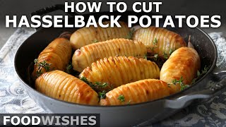 How to Cut Hasselback Potatoes  Food Wishes