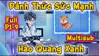 (Full P1-9) | Đánh Thức Sức Mạnh: Hào Quang Xanh | MeCungReview screenshot 2