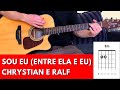 Como Tocar Sou Eu (Entre ela e eu) - Chrystian e Ralf