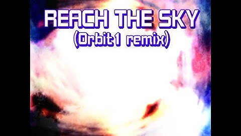REACH THE SKY (Orbit1 remix) // TAYA [DDR XXTREME CSP chart]