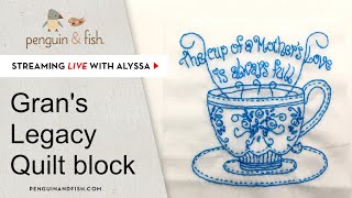 Sewing the Gran's Legacy quilt block, from Splendid Sampler 2 - Live with Alyssa