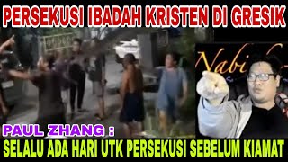 PRSEKUSI#IBADA KRISTEN#GRESIK BERUJUNG METERAI#SLALU ADAHARI SEBELUM#KIAMAT KESEJAHTERAAN BERSAMA