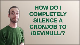 Unix: How do I completely silence a cronjob to /dev/null/?