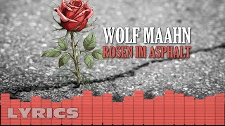 Wolf Maahn - Rosen im Asphalt (Lyric Video)