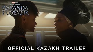 Black Panther: Wakanda Forever | Official Kazakh Trailer