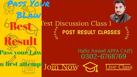 CAF 03/BLaw/First Test Discussion Class/How to understand and answer the question/Must watch Video