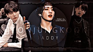 Jungkook fmv —『Daddy』[BTS