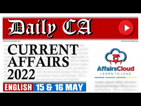 Current Affairs 15 & 16 May 2022 | English | By Ashu  Affairscloud For All Exams