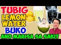 Tubig, Lemon Water o Buko: Ano Mabisa? – by Doc Willie Ong #1009