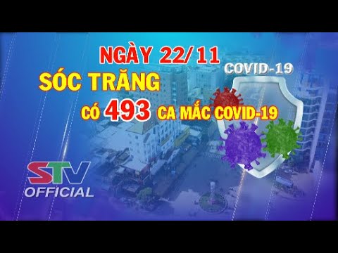 Video STV - Tin mới nhận I Ngày 22/11, Sóc Trăng có 493 ca... - youtube