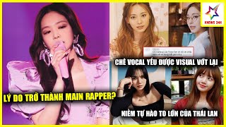 BẤT NGỜ VỚI Lý Do Jennie (BLACKPINK) Lại Trở Thành Main Rapper | KNEWS 24H