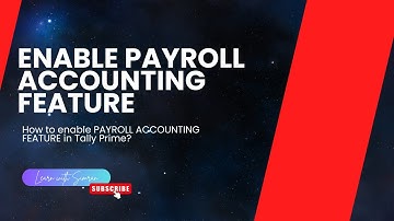 How to enable PAYROLL ACCOUNTING FEATURES in Tally Prime | (Tally Prime Topic -45) |
