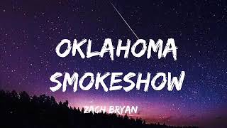 Zach Bryan - Oklahoma Smokeshow (Lyrics)