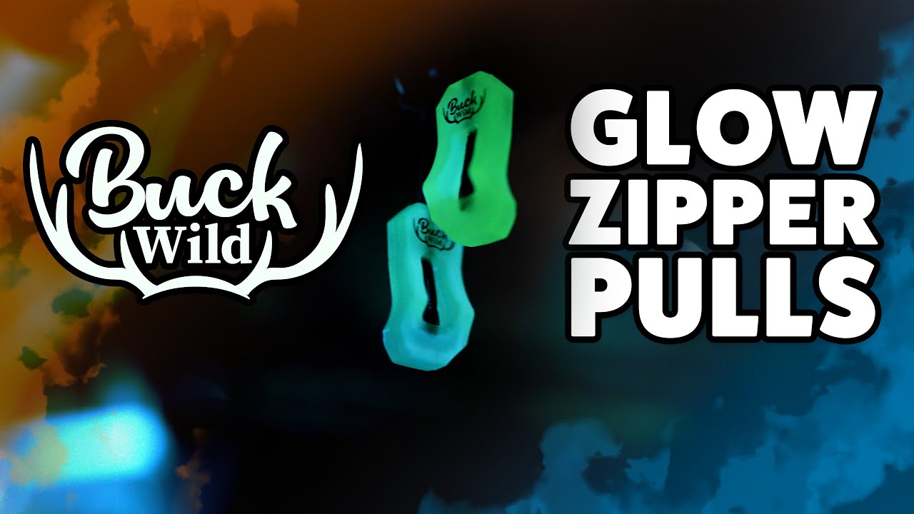 See Your Equipment In The Dark- Buck Wild Glow Zipper Pulls