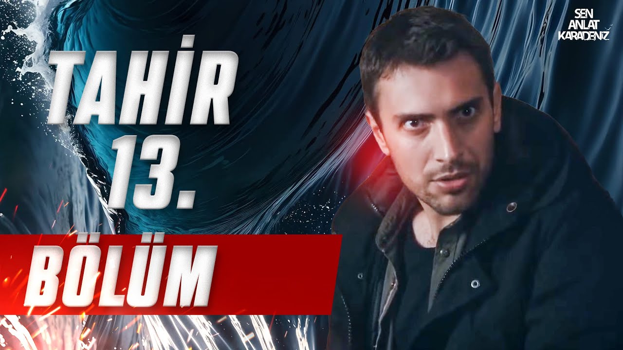 Tahir Kaleli 13. Derleme Bölüm (Özel Versiyon)