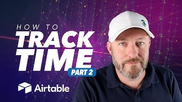 Part 2: How to Track Time in Airtable ⏲️ Replace Harvest & Toggl