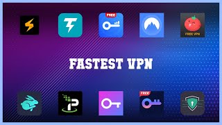 Best 10 Fastest Vpn Android Apps screenshot 2