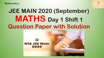 Maths Question paper with Solutions |Day 1 Shift 1|JEE MAIN 2020 Phase 2 |PK SIR | Alumni IIT BHU