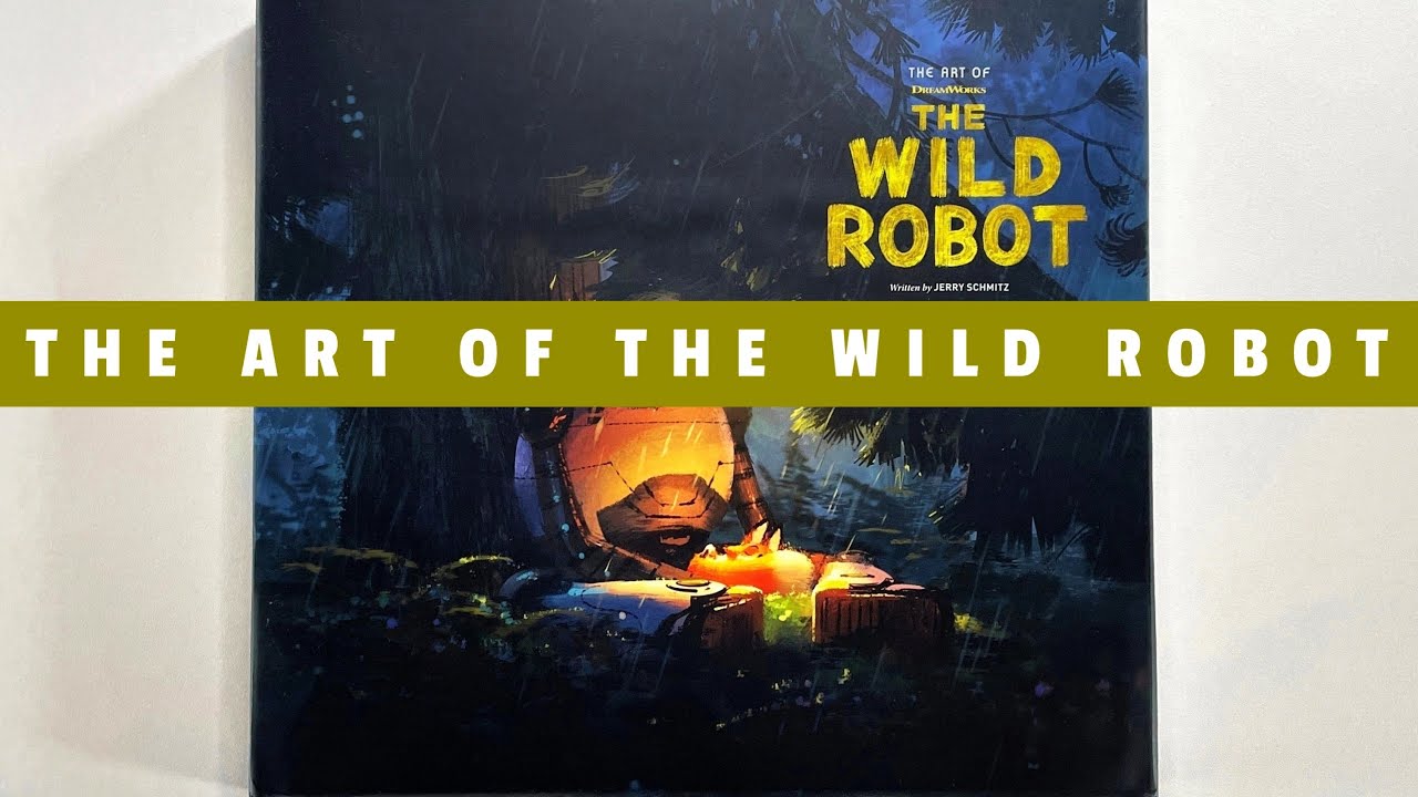 The Art of The Wild Robot (flip through) Dreamworks Artbook - YouTube