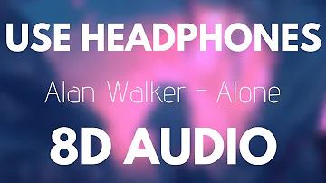 Alan Walker - Alone (8D AUDIO)