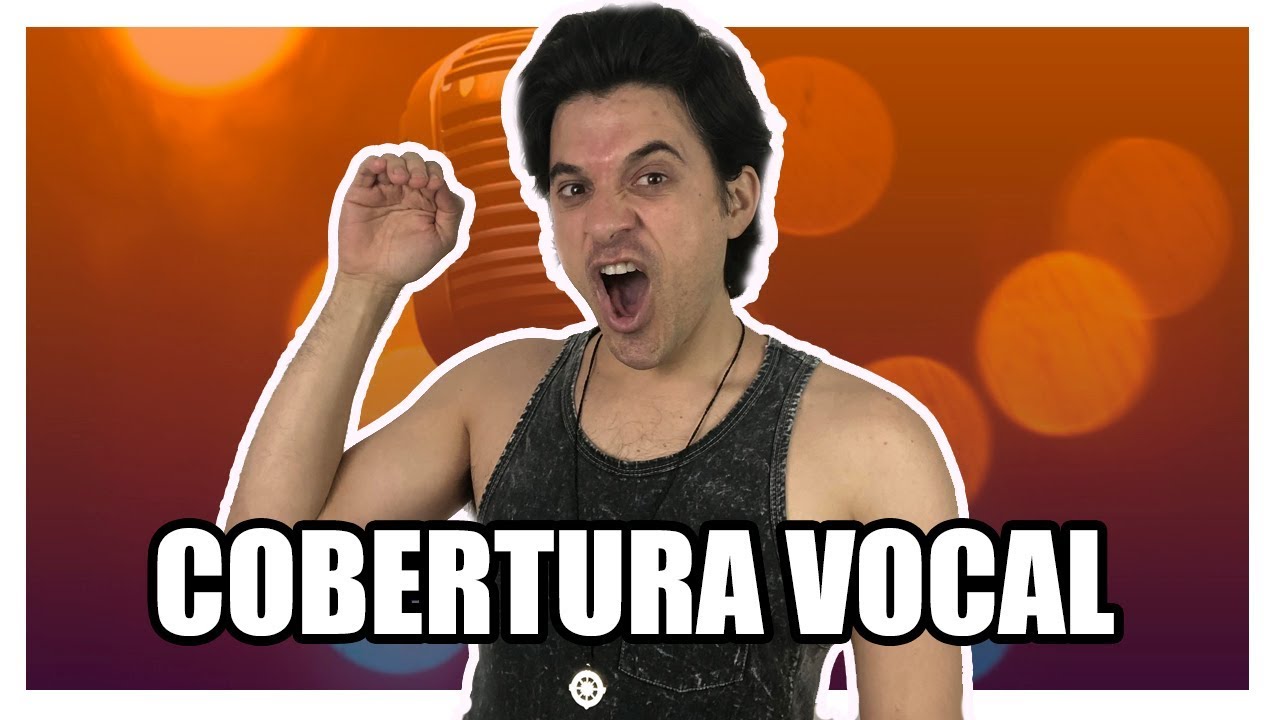 Cobertura Vocal (o que é e como fazer)