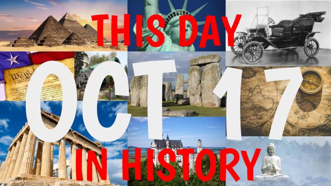 October 17 - This Day in History