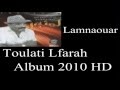 Capture de la vidéo Toulati Lfarah 2010