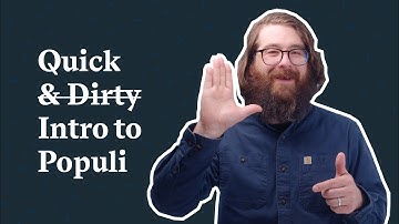 Quick &̶ ̶D̶i̶r̶t̶y̶ Intro to Populi