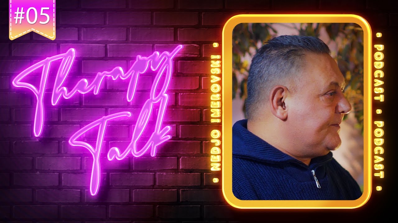 NEDJO IMEROVSKI - THERAPYTALK | PODCAST S1.E5
