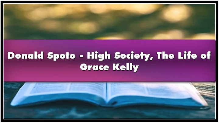 Donald Spoto - High Society The Life of Grace Kelly Audiobook
