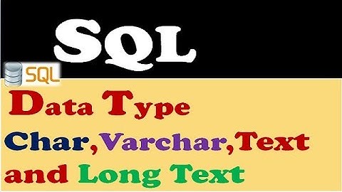 6. CHAR , VARCHAR and  TEXT Data Type in SQL | Hindi