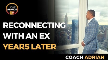 Reconnecting With An Ex Years Later | Here