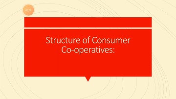 Structure of Consumer Co-operatives.